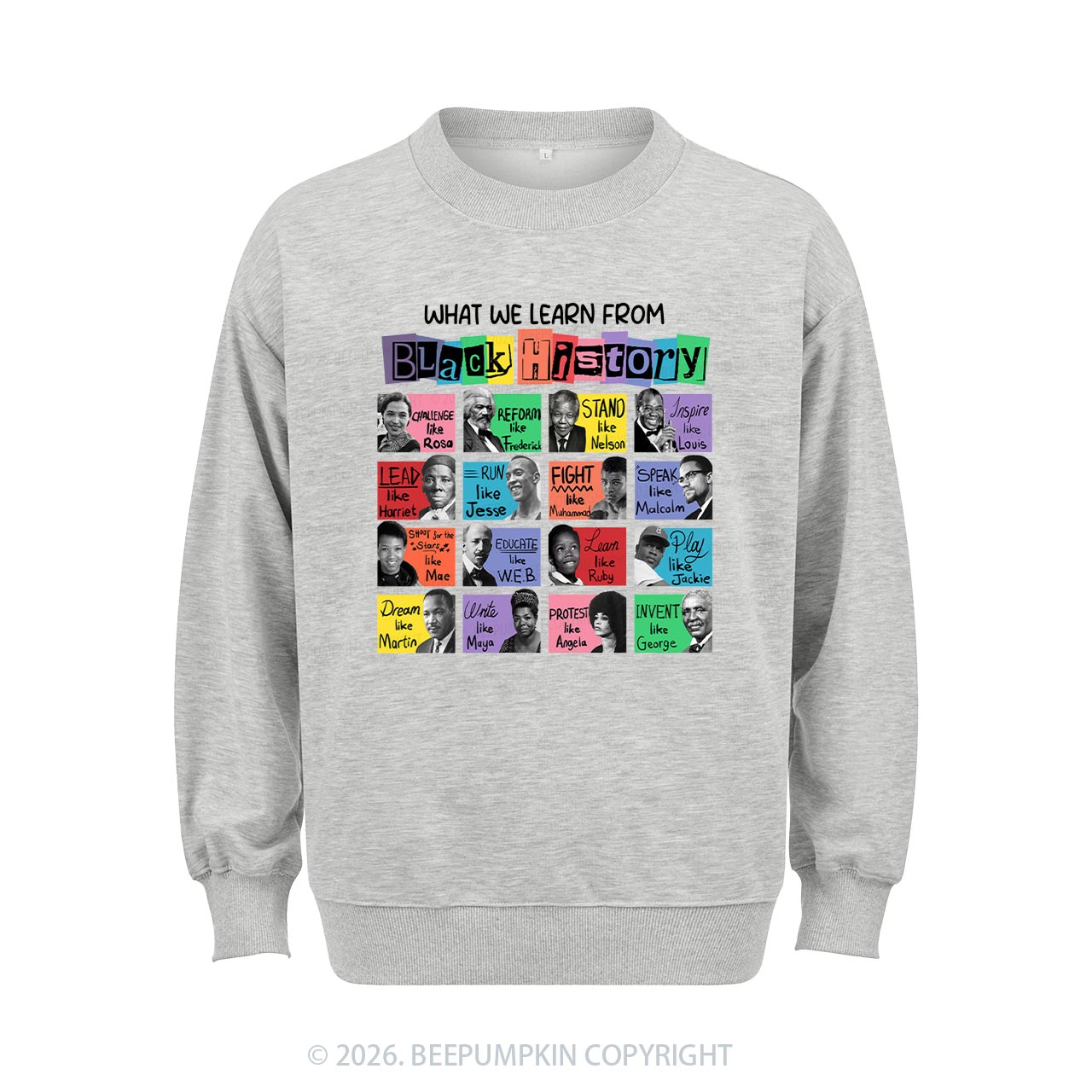 What We Learn From Black History Aldult Sweatshirt