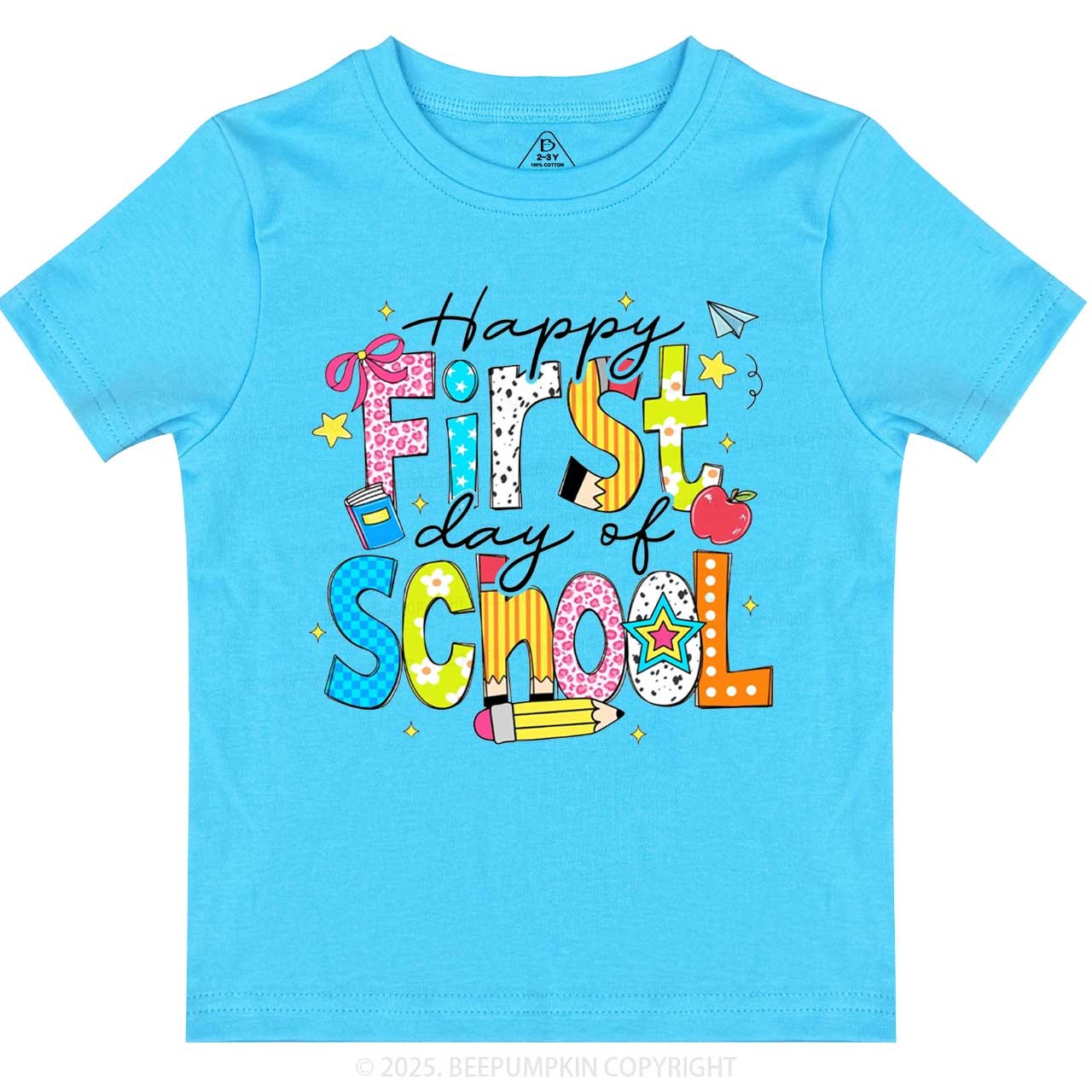 Happy First Day Of School Toddler&Kid's Tees Beepumpkin