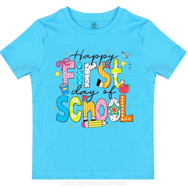 Happy First Day Of School Toddler&Kid's Tees Beepumpkin