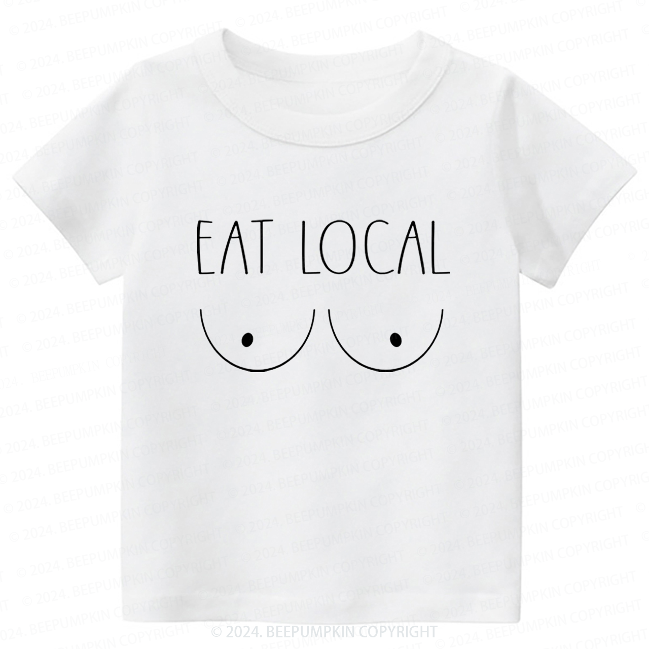 Breastfeeding Eat Local Funny Toddler&Kids Tees 7