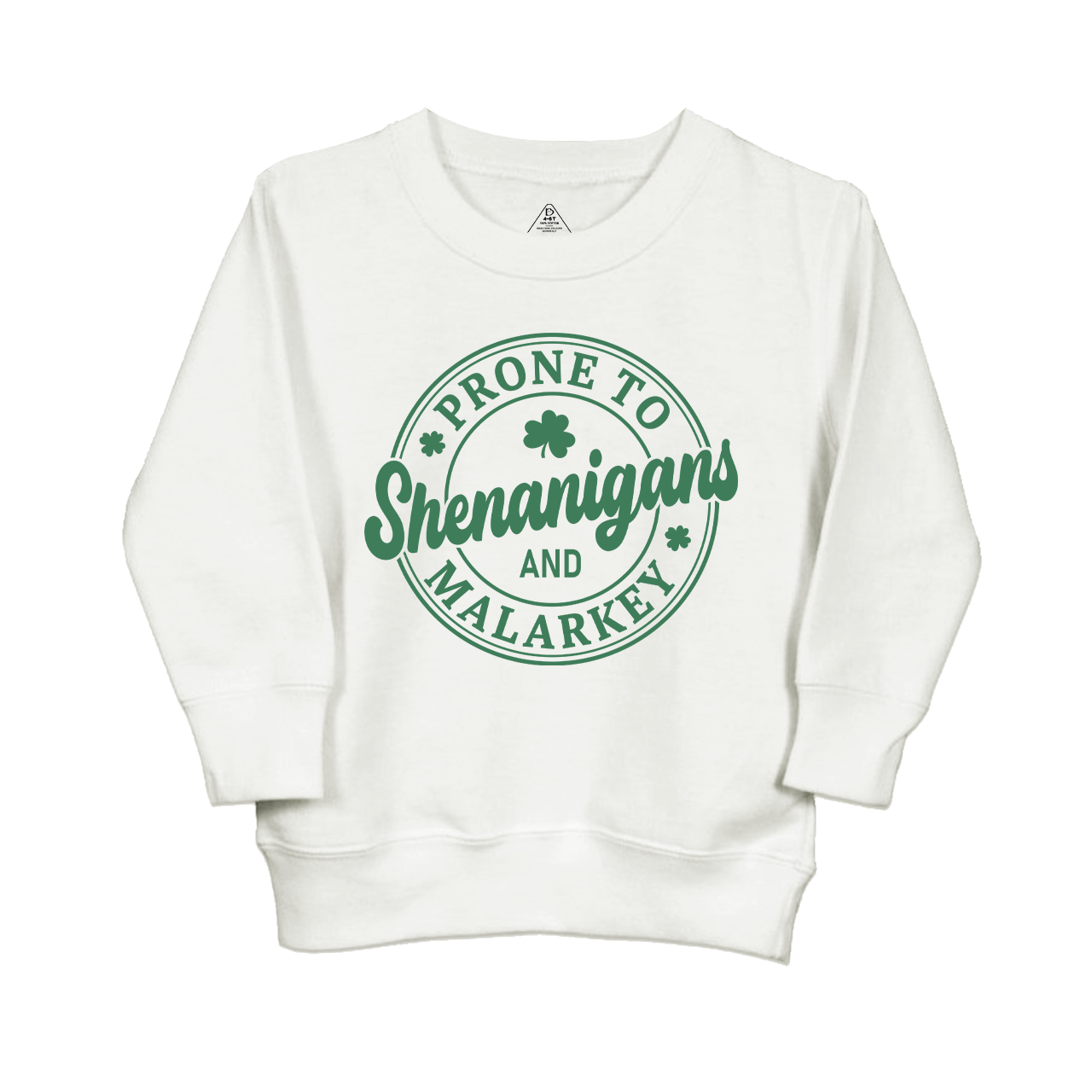 Prone To Shenanigans And Malarkey Kids Sweatshirt