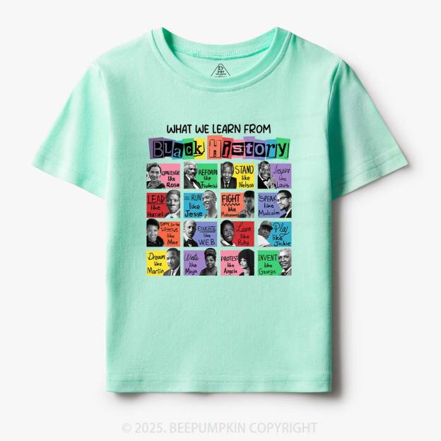 What We Learn From Black History Toddler&Kid's Tees Beepumpkin