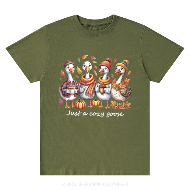 Just a Cozy Goose T-Shirts Beepumpkin