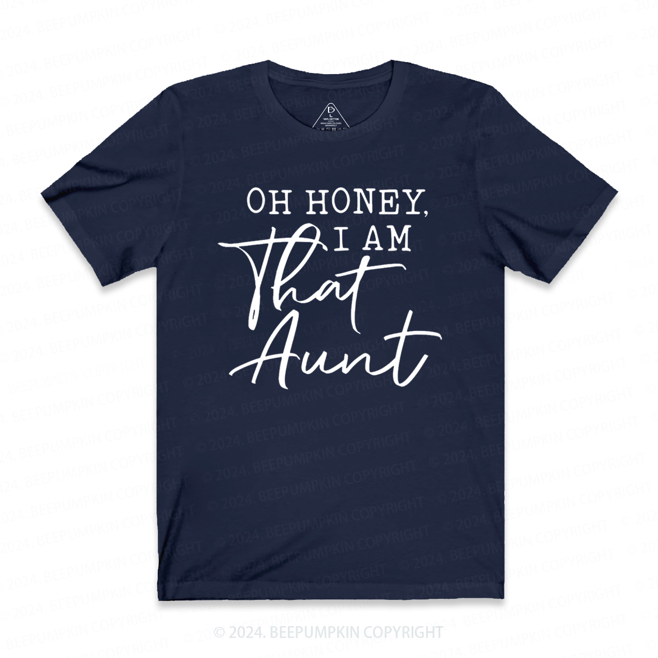 Oh Honey I Am That Aunt Aunt T-Shirts 