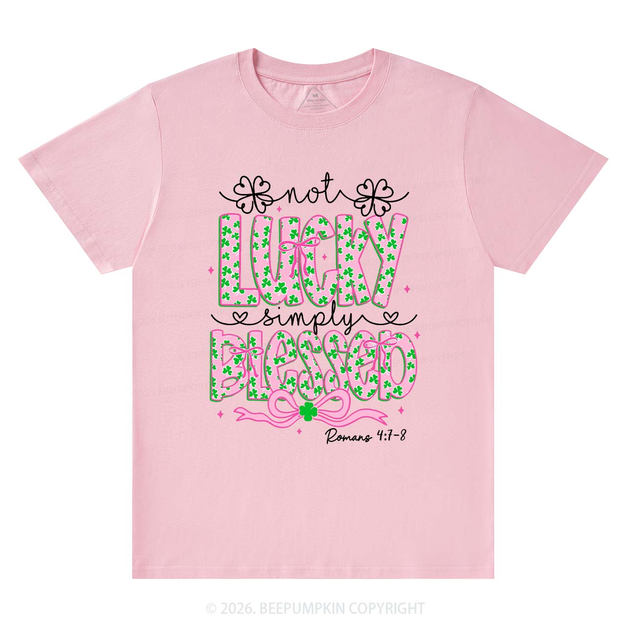 Not Lucky Simply Blessed St Patrick's Day T-Shirts Beepumpkin