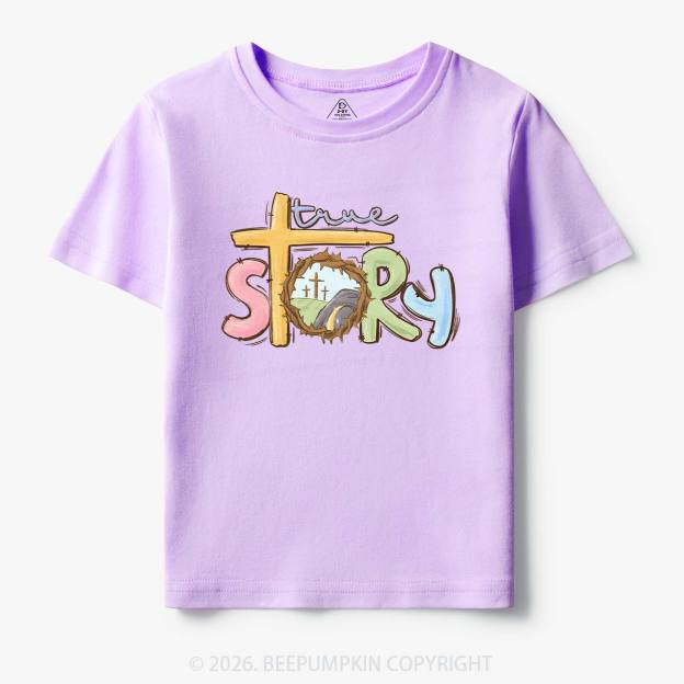True Story Easter Toddler&Kid's Tees
