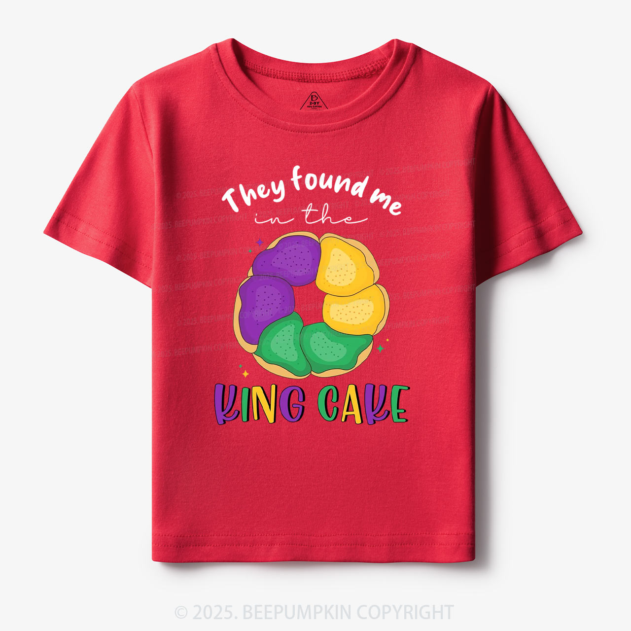They Found Me In The King Cake Toddler&Kid's Tees Beepumpkin