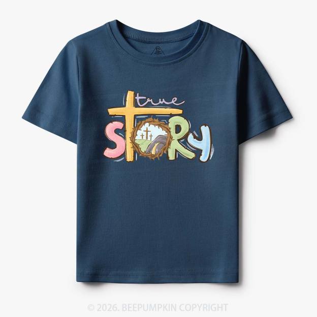 True Story Easter Toddler&Kid's Tees