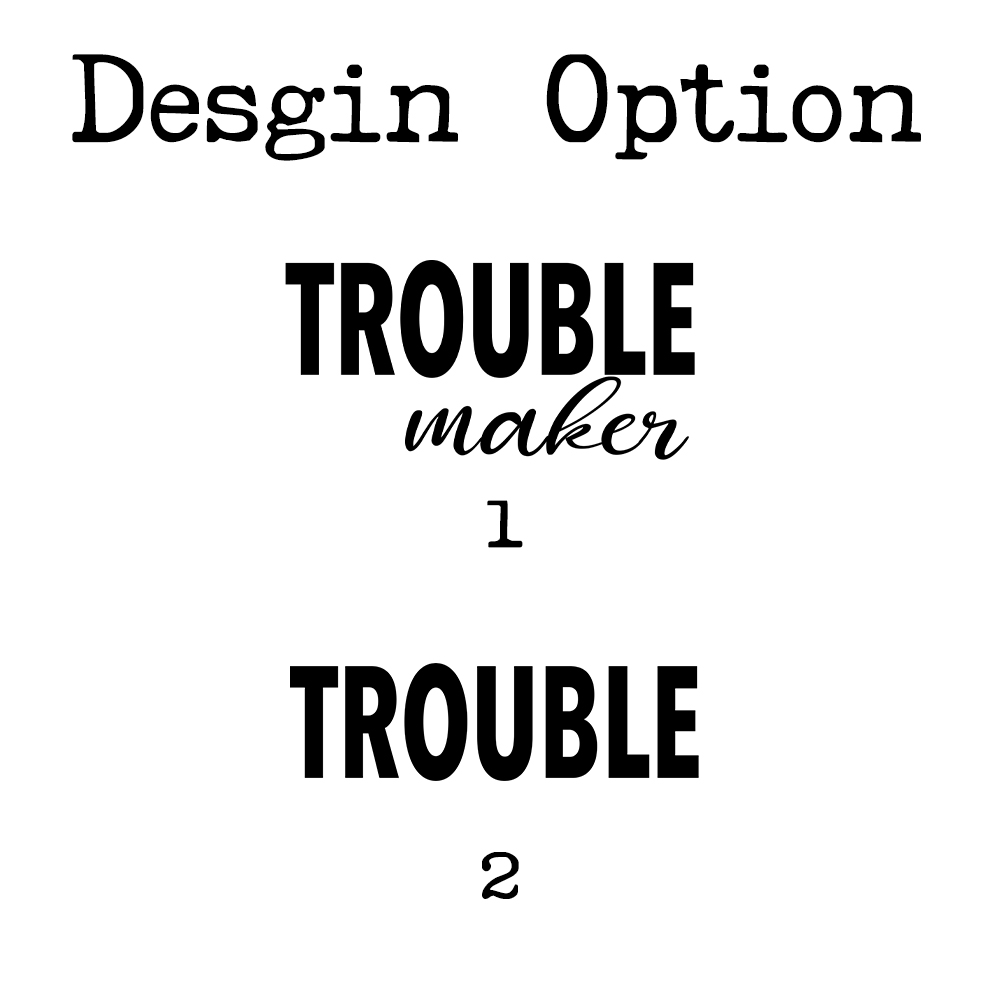 TROUBLE maker & TROUBLE Matching Tees For Mom&Me
