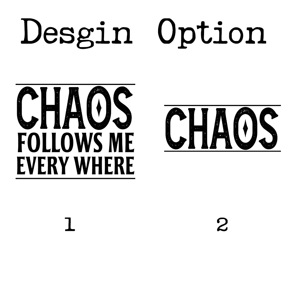 Chaos Follows Me Every Where And Chaos Mom&Me Matching Tees