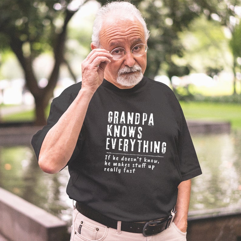  Grandpa Knows Everything Shirt