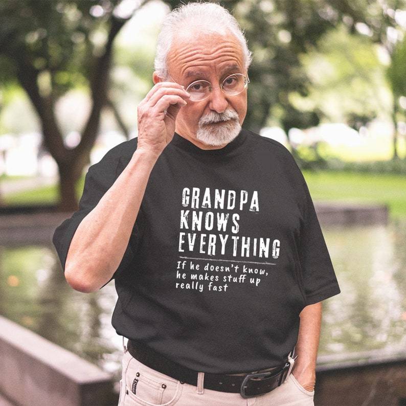  Grandpa Knows Everything Shirt