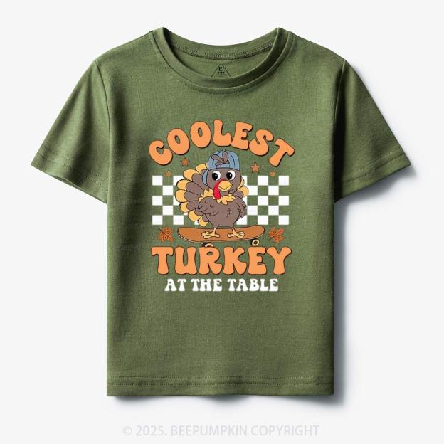 Coolest Turkey At The Table Thanksgiving Toddler&Kid's Tees Beepumpkin