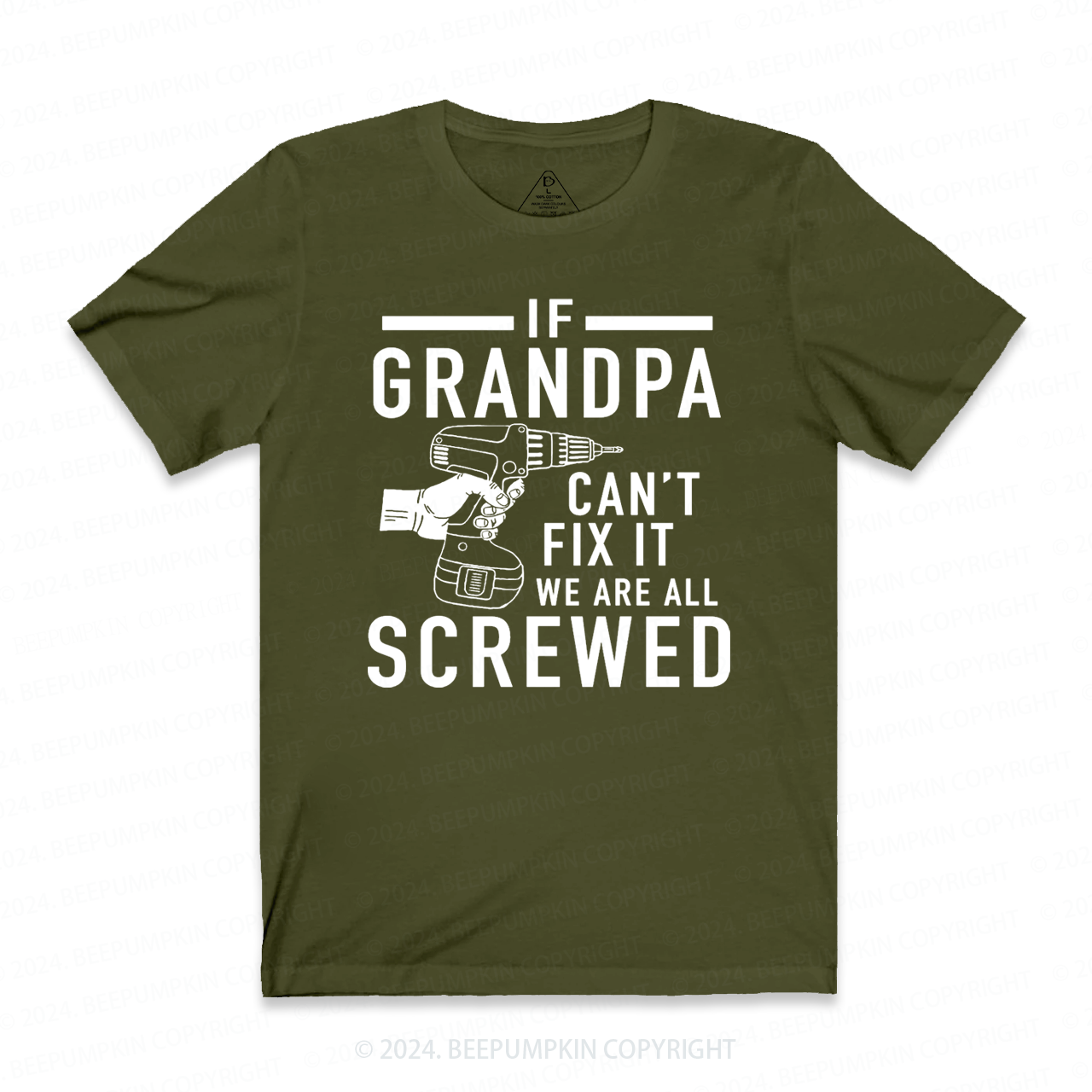 If Grandpa Can't Fix It we are all Screwed T-shirt