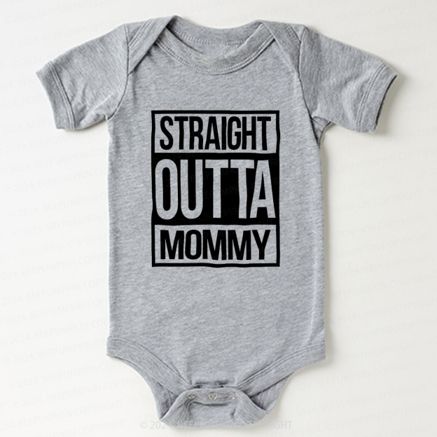 Straight Outta Mommy Bodysuit For Baby