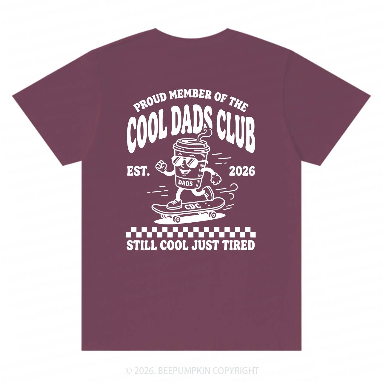 Cool Dads Club Still Cool Just Tired T-Shirts-Back Design