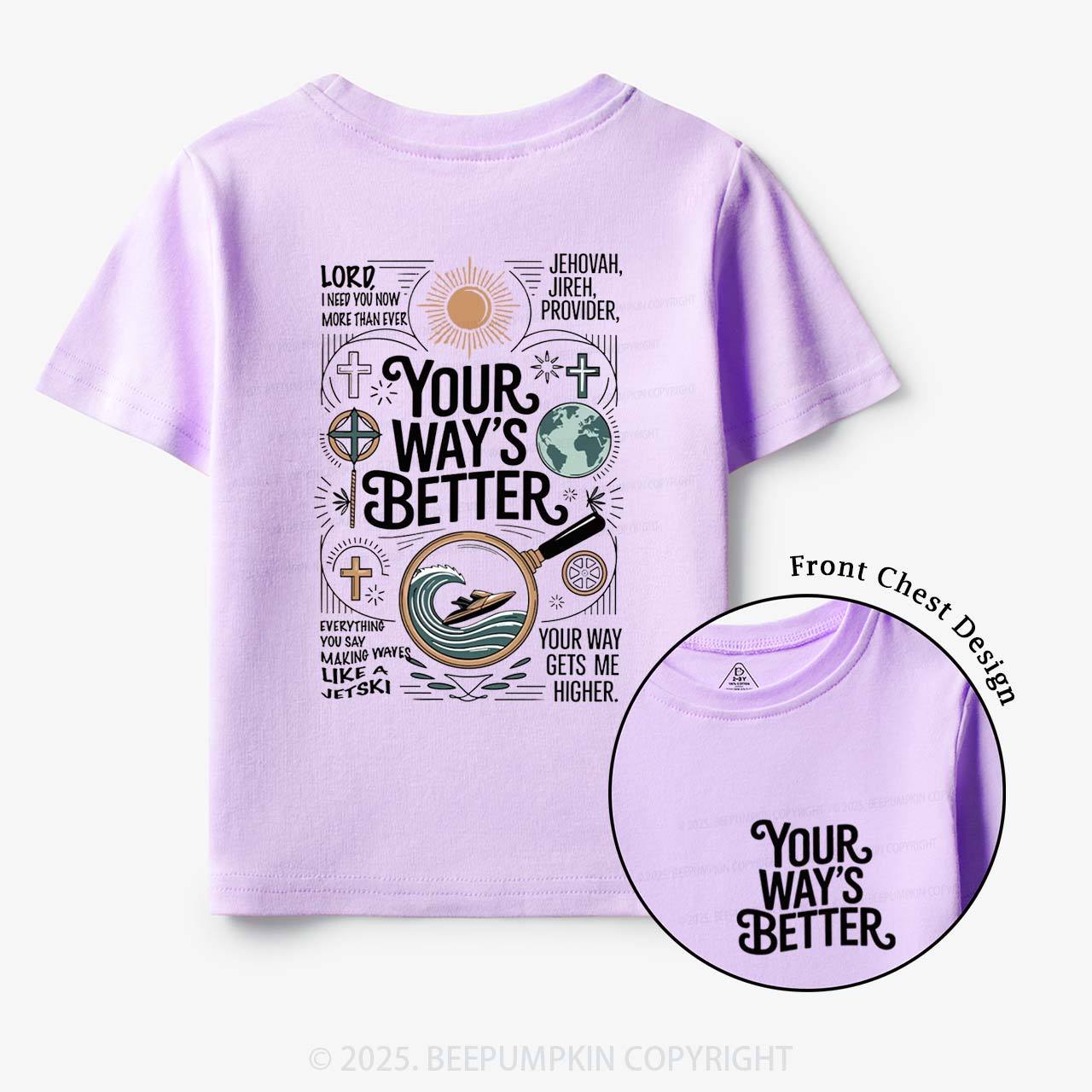 Your Way's Better Toddler&Kid's Tees Beepumpkin
