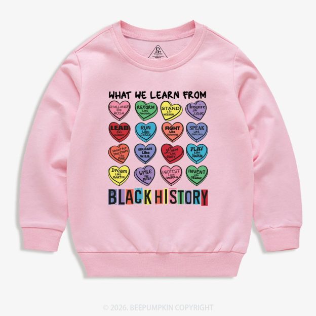 What We Learn From Black History Kid's Sweatshirt