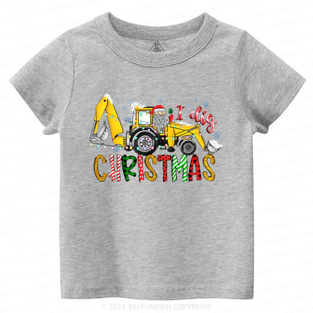  Excavator I Dig Christmas Claus Toddler&Kids Tees 