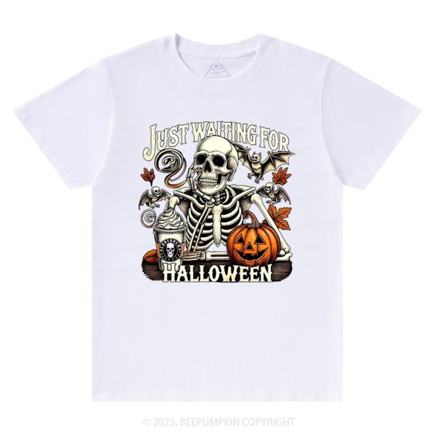 Just Waiting For Halloween T-Shirts Beepumpkin