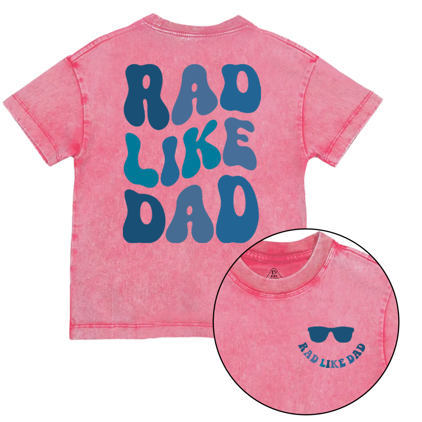 Rad Like Dad Toddler&Kids Washed Tees