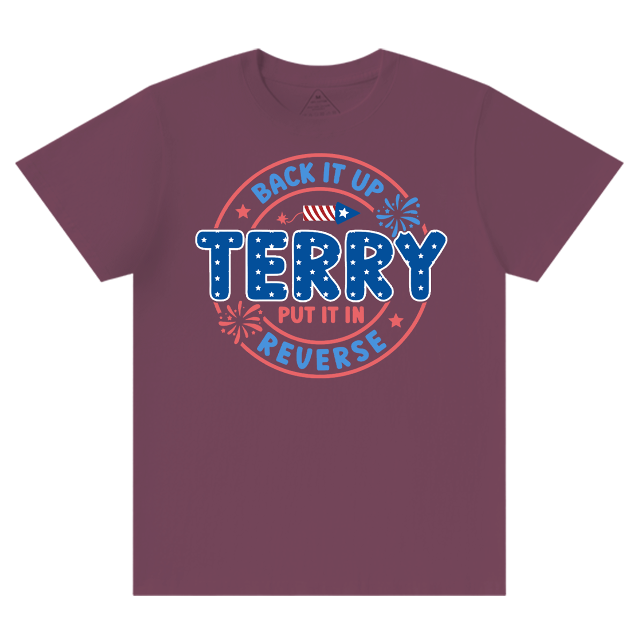 Back It Up Terry Put It In Reverse Mama T-Shirts