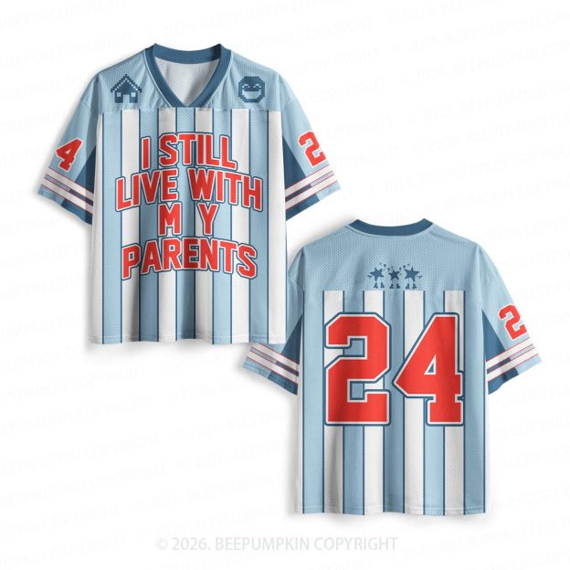 I Still Live With My Parents Toddler&Kid's Sport Jersey