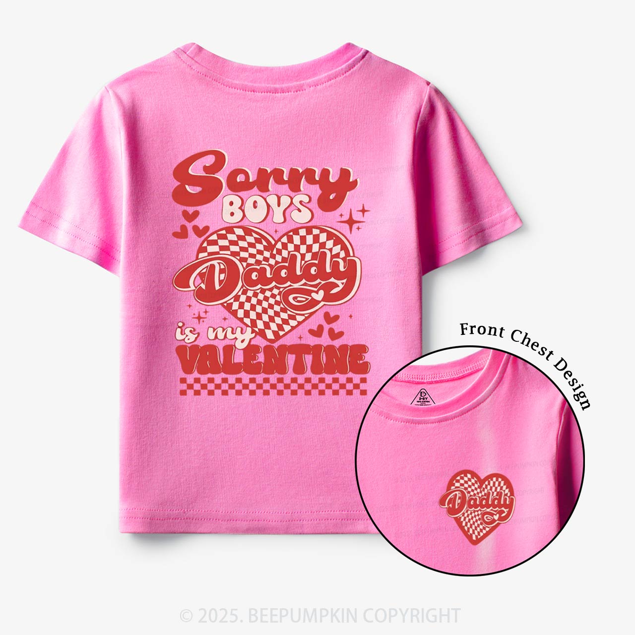 Sorry Boys Daddy Is My Valentine Toddler&Kid's Tees Beepumpkin