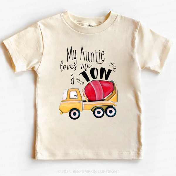 Image of My Auntie Loves Me A Ton Toddler&Kids Tees