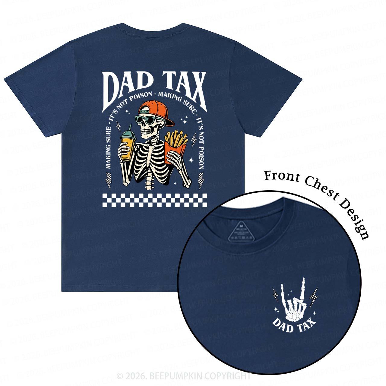 Funny Dad Tax Skeleton T-Shirts