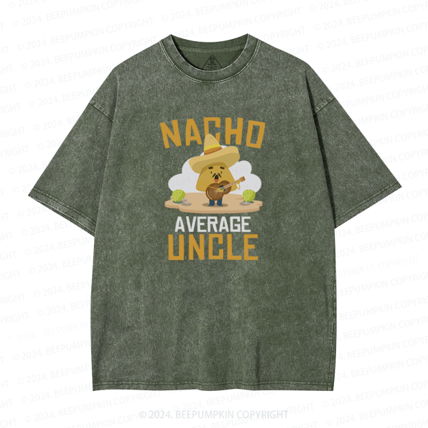 Nacho Lover Uncle Ever Washed T-Shirts 