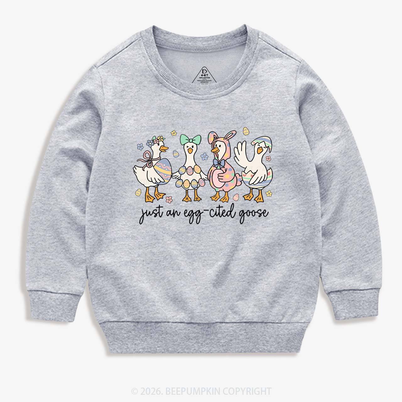 Just an Egg-cited Goose Happy Easter Kid's Sweatshirt
