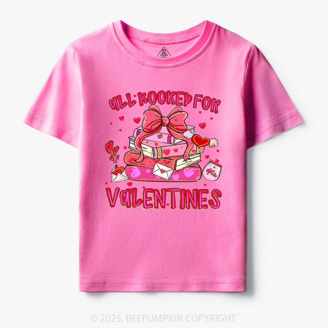 All Booked For Valentine's Day Toddler&Kid's Tees Beepumpkin