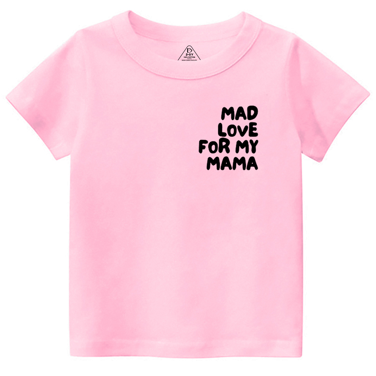 Mad Love For My Mama Toddler&Kid's Tees Beepumpkin