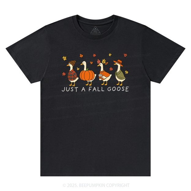 Just A Fall Goose T-Shirts Beepumpkin
