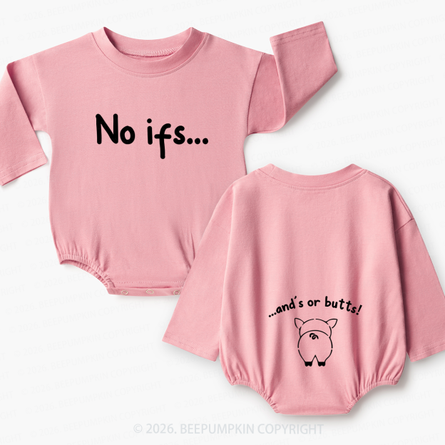 No ifs...and's or butts Baby Bubble Romper