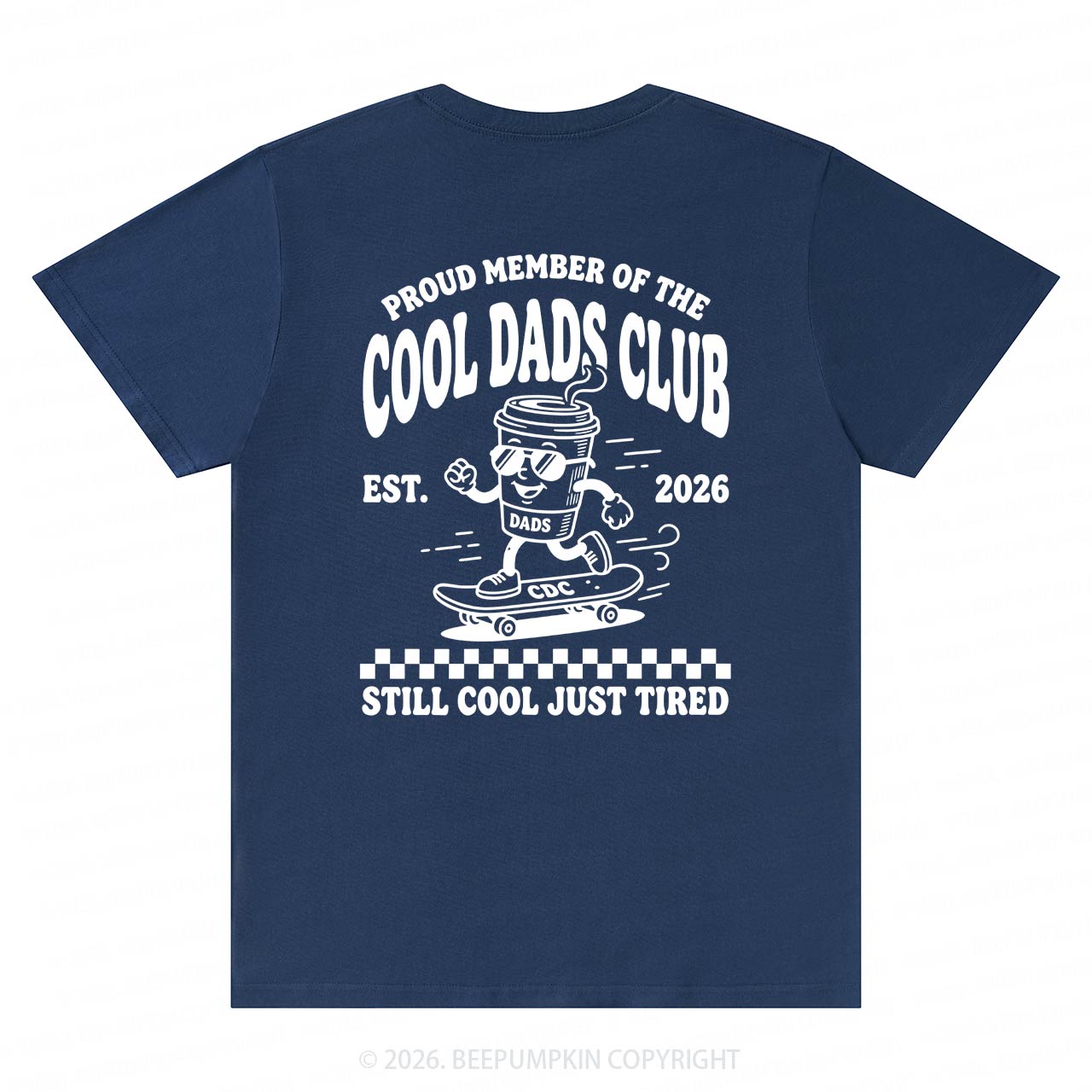 Cool Dads Club Still Cool Just Tired T-Shirts-Back Design