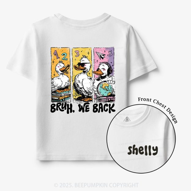 Personalized Bruh, We Back Kindergarten Toddler&Kid's Tees Beepumpkin