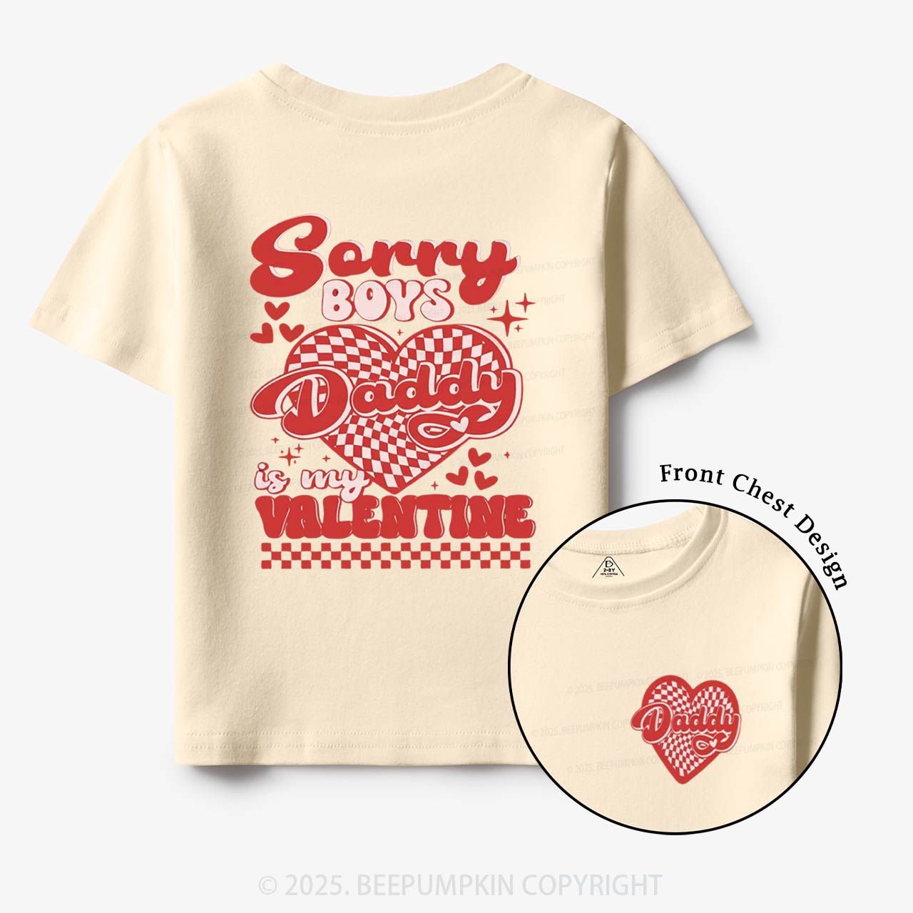 Sorry Boys Daddy Is My Valentine Toddler&Kid's Tees Beepumpkin