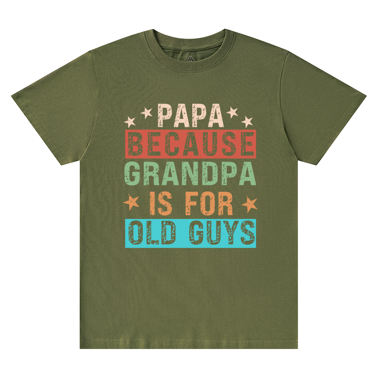 Papa Because Grandpa Is For Old Guys T-shirt