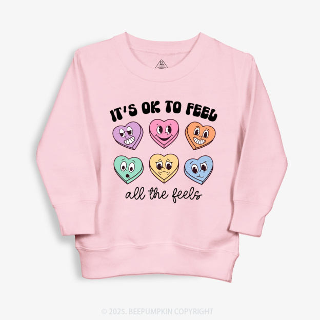 It's Ok To Feel All The Feels Valentine Kid's Sweatshirt