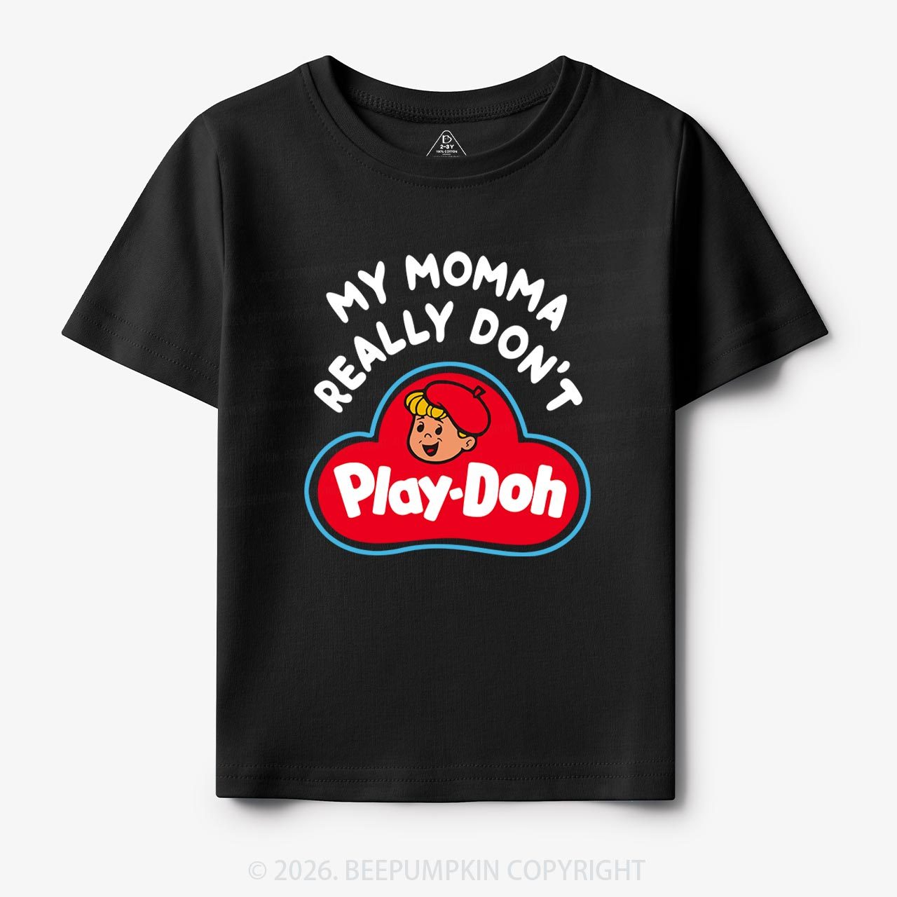 My Momma Really Don't Play-Doh Kids T-Shirt Beepumpkin