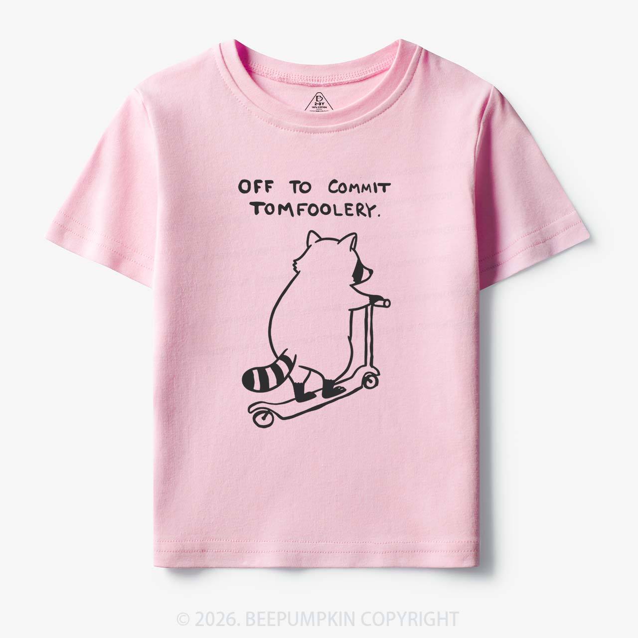 Off To Commit Tom Foolery Silly Raccoon Toddler&Kid's Tees