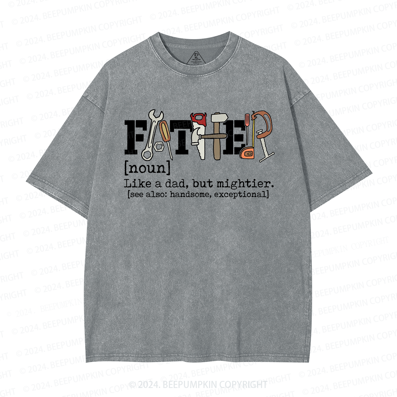 Father Like A Dad But Mightier Washed T-Shirts 