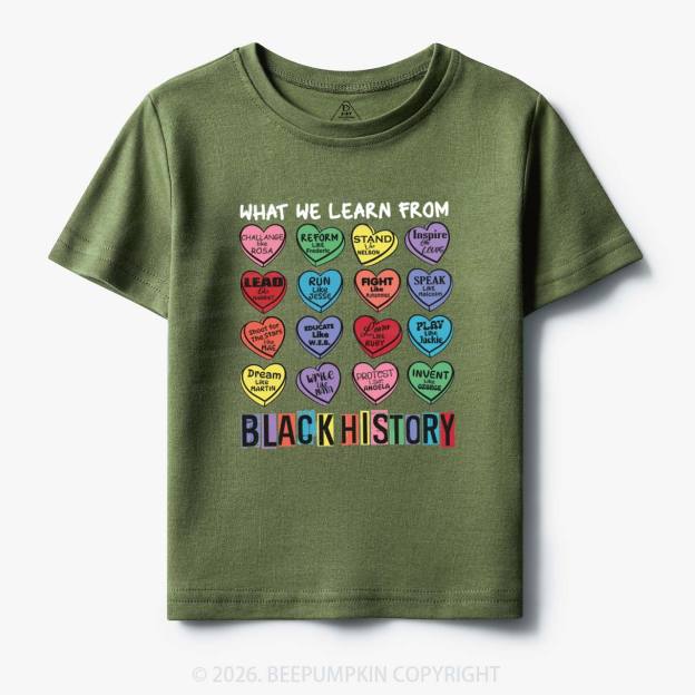 What We Learn From Black History Toddler&Kid's Tees Beepumpkin