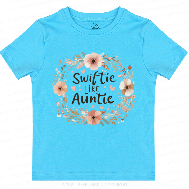 Swiftie Like My Auntie Toddler&Kids Tees 