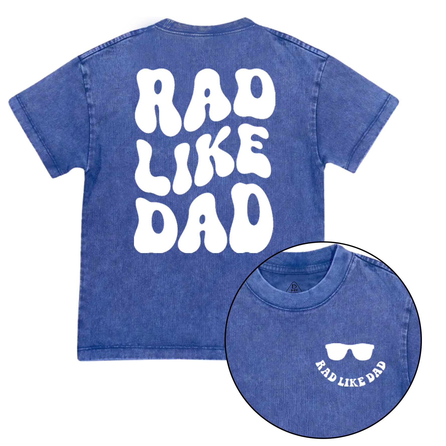 Rad Like Dad Toddler&Kids Washed Tees