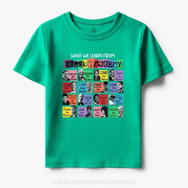 What We Learn From Black History Toddler&Kid's Tees Beepumpkin
