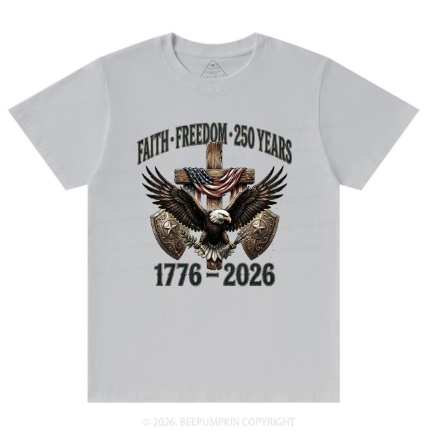 Faith Freedom 250 Years Patriotic Christian T-Shirts
