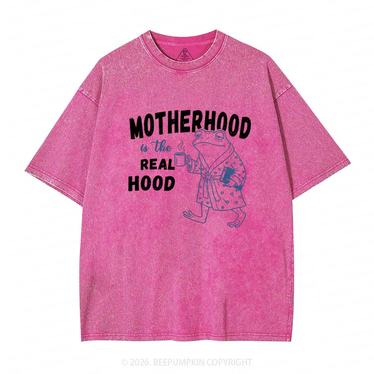 Motherhood Is The Real Hood Adult Washed T-Shirts